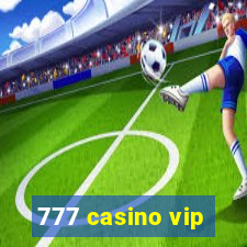 777 casino vip